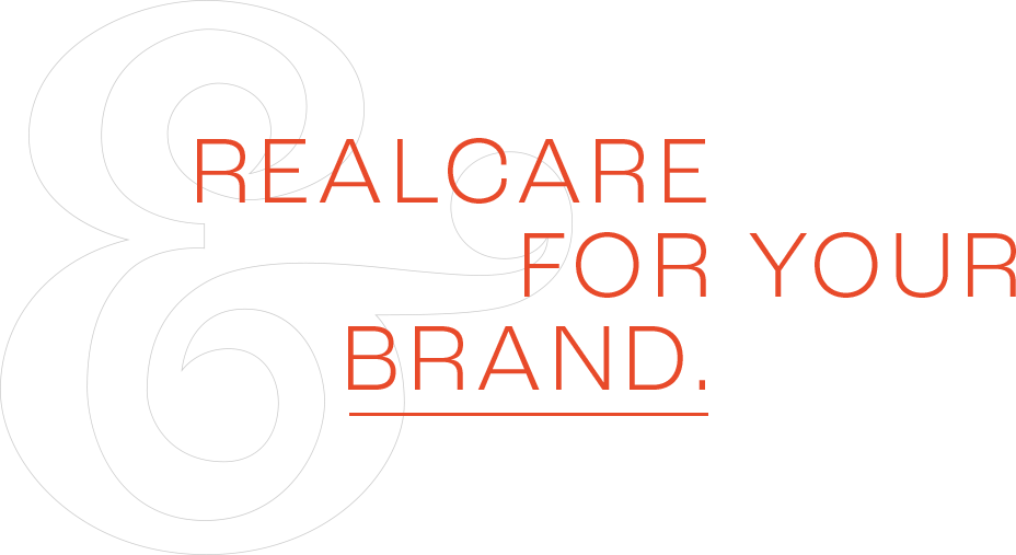 Realcare for your brand